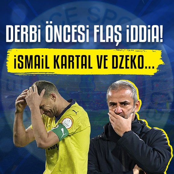 Galatasaray - Fenerbahçe derbisi öncesi İsmail Kartal ve Dzeko iddiası!