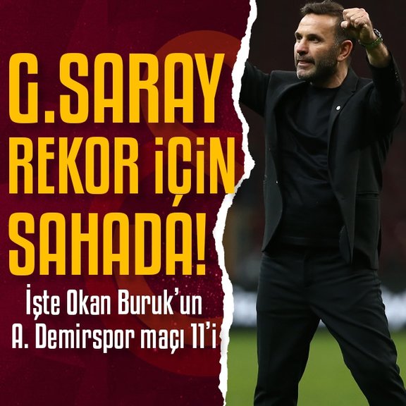 Okan Buruk’tan sürpriz karar! İşte Galatasaray’ın Adana Demirspor maçı 11’i