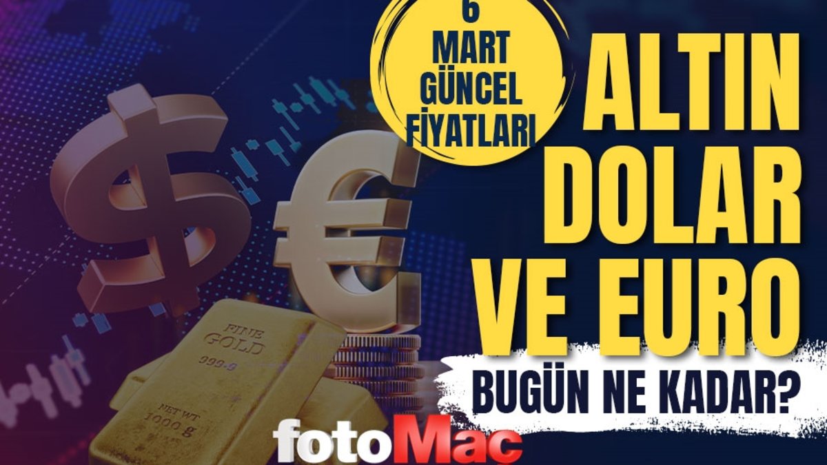CANLI ALTIN FİYATLARI 6 Mart: Gram, çeyrek altın ne kadar? Güncel altın ve Dolar kuru