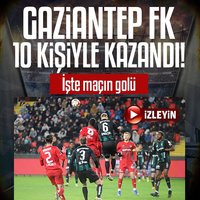 G.Antep 10 kişiyle kazandı!