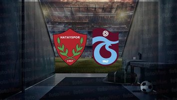 Hatayspor - Trabzonspor maçı saat kaçta?