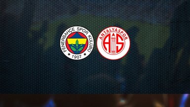 Fenerbahçe Antalyaspor maçı CANLI