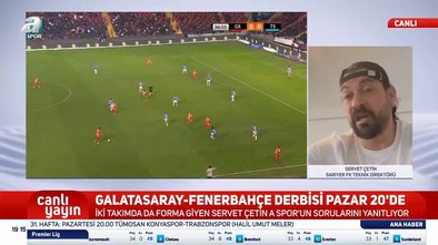 Servet Çetin'den derbi sözleri!
