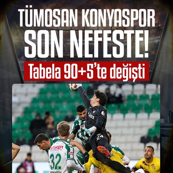 Konyaspor son nefeste!