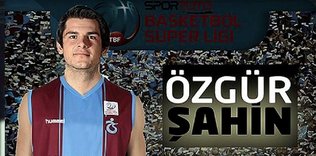 Özgür Şahin Trabzon MP’de
