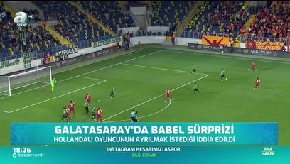 >Galatasaray'da Babel sürprizi