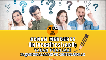 Adnan Menderes Üniversitesi (ADÜ) taban puanları 2024