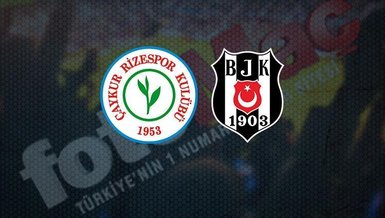 Rizespor Beşiktaş maçı CANLI İZLE