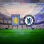Aston Villa-Chelsea maçı saat kaçta?