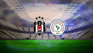 Beşiktaş-Ç. Rizespor maçı hangi kanalda?