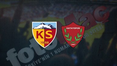 KAYSERİSPOR - HATAYSPOR maçı ne zaman, saat kaçta ve hangi kanalda canlı yayınlanacak? | Süper Lig