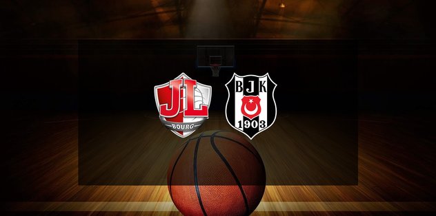 JL Bourg-Beşiktaş GAİN CANLI | Maç saat kaçta, hangi kanalda? | Eurocup final
