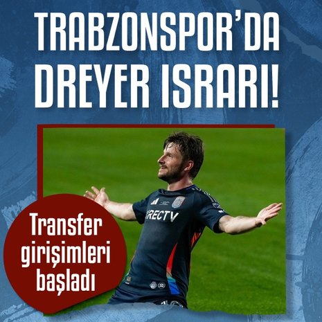 TRANSFER HABERİ - Trabzonspor’da Dreyer ısrarı!