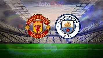 Manchester United-Manchester City maçı detayları!
