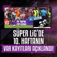 10. haftanın VAR kayıtları açıklandı!