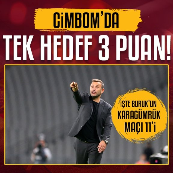 Galatasaray’da tek hedef 3 puan! İşte Cimbom’un Fatih Karagümrük maçı 11’i