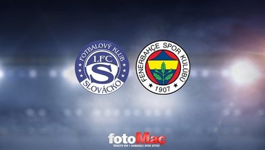 Slovacko Fenerbahçe maçı ne zaman saat kaçta hangi kanalda canlı yayınlanacak?