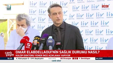 Omar Elabdellaoui'nin sağlık durumuyla ilgili yeni açıklama geldi