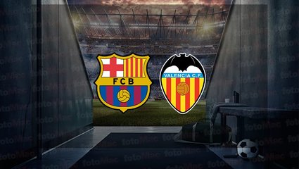 Barcelona - Valencia maçı ne zaman? Saat kaçta ve hangi kanalda canlı yayınlanacak? | İspanya La Liga