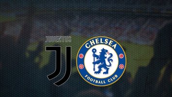 Juventus Chelsea maçı CANLI