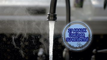 Üsküdar'da sular ne zaman gelecek? (27 Aralık 2023)