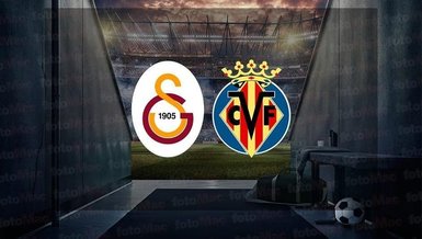 Galatasaray - Villarreal maçı CANLI