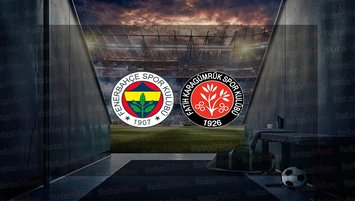 Fenerbahçe - Karagümrük maçı ne zaman?