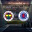 Fenerbahçe - Rangers maçı yayın bilgisi!