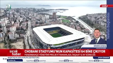 Fenerbahçe'de stadyum yenileme çalışmaları başlıyor! Yeni kapasite...