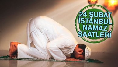 NAMAZ VAKİTLERİ İSTANBUL | 24 Şubat 2024 sabah, öğle, ikindi, akşam, yatsı namazı saat kaçta?