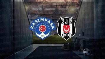 Kasımpaşa - Beşiktaş maçı 11'leri belli oldu!