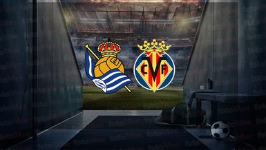 Real Sociedad - Villarreal maçı ne zaman? Saat kaçta ve hangi kanalda canlı yayınlanacak? | İspanya La Liga
