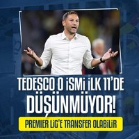 Tedesco 11'den çekti! Premier Lig'e geri dönüyor