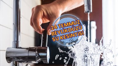BEYLİKDÜZÜ SU KESİNTİSİ - Beylikdüzü'nde sular ne zaman gelecek? (24 Temmuz 2024)
