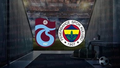 TRABZONSPOR FENERBAHÇE DERBİ İZLE CANLI | Trabzonspor - Fenerbahçe derbi maçı ne zaman, saat kaçta?
