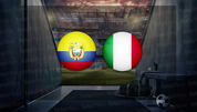Ekvador - İtalya maçı ne zaman?