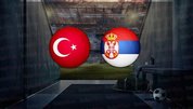 Türkiye U21 - Sırbistan U21 | CANLI