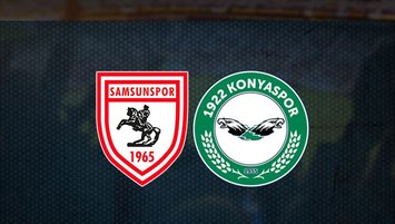 Samsunspor-1922 Konyaspor maçı | CANLI İZLE