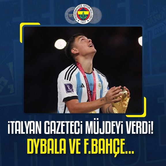 Fenerbahçe’ye transferde Dybala müjdesi!