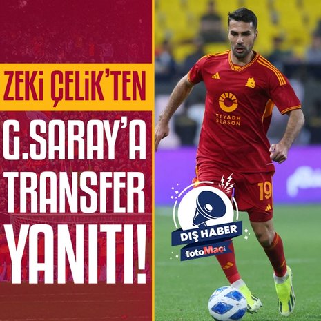 Zeki Çelik’ten Galatasaray’a transfer yanıtı!
