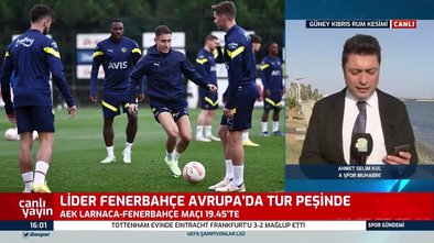 AEK LARNACA - FENERABAHÇE MAÇI CANLI İZLE | AEK Larnaca - Fenerbahçe mücadelesi öncesi son durum! Karşılaşma ne zaman? Hangi kanalda? Saat kaçta?