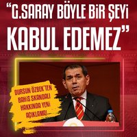 Dursun Özbek: G.Saray böyle bir şeyi kabul edemez