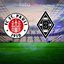 St. Pauli - Mönchengladbach maçı CANLI izle!