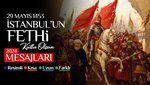İSTANBUL’UN FETHİ MESAJLARI | 2024 İstanbul’un fethi resimli kutlama mesajları, sözleri  Farklı, kısa, uzun, yeni