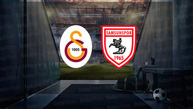 GALATASARAY SAMSUNSPOR CANLI MAÇ İZLE | Galatasaray - Samsunspor maçı hangi kanalda?