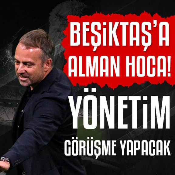 Hansi Flick Beşiktaş’a! Hasan Arat görüşme yapacak