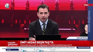Beşiktaş'ta Ümit Akdağ gelişmesi!