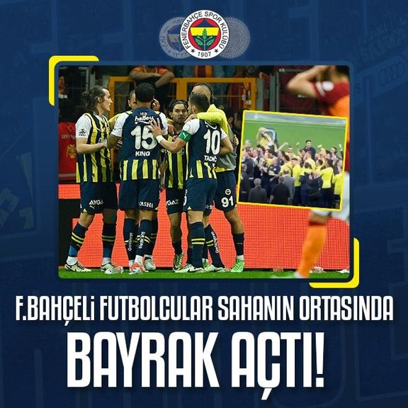 Fenerbahçeli futbolcular Galatasaray’ın sahasının ortasında bayrak açtı