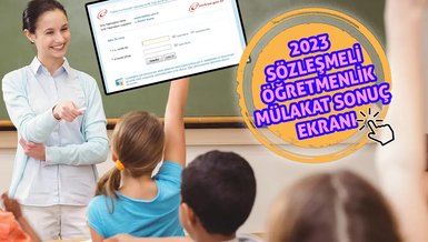 SÖZLEŞMELİ ÖĞRETMENLİK MÜLAKAT SONUÇLARI 2023 | MEB sözleşmeli öğretmenlik sözlü sınav sonuçları sorgulama ekranı e-Devlet