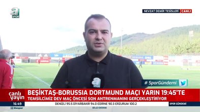 Beşiktaş Borussia Dortmund maçına hazır!